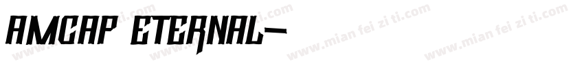 AMCAP Eternal字体转换